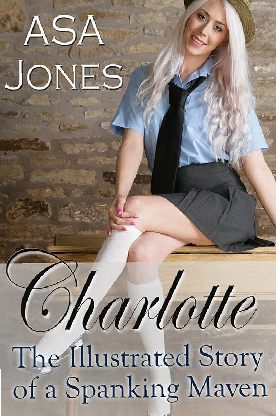 Charlotte - a novel of spanking